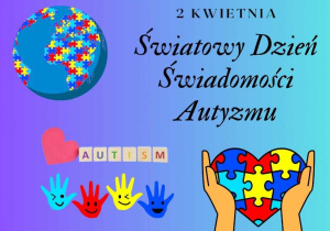 Grafika przedstawiająca napis Światowy Dzień Świadomości Autyzmu.