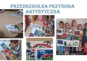 Przedszkolna przygoda artystyczna zadanie dziesiąte.