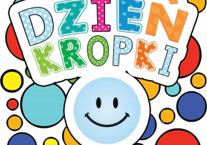 Zdjęcie przedstawia plakat z napisem Dzień Kropki.