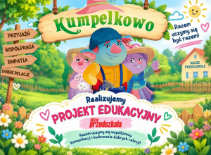 Projekt Edukacyjny Kumpelkowo