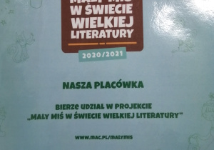 Zaświadczenie o udziale w projekcie " Mały Miś w świecie wielkiej literatury"
