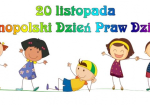 Na obrazku widnieje napis „20 listopada - Ogólnopolski Dzień Praw Dziecka”.