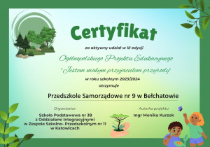 Certyfikat ” Jestem małym przyjacielem przyrody”.