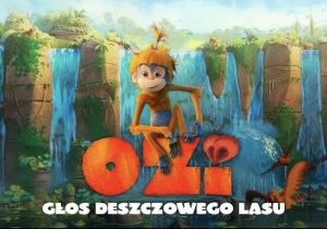 Na zdjęciu widnieje tytuł bajki „Ozi: Głos deszczowego lasu”.