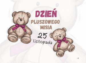 Dzień Pluszowego Misia