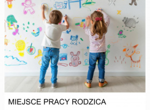 Rozstrzygnięcie konkursu plastycznego „Miejsce pracy rodzica oczami przedszkolaka”,