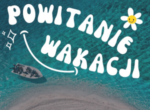 Przywitanie wakacji w grupie Motylki