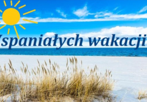 Plakat z napisem Wspaniałych Wakacji.