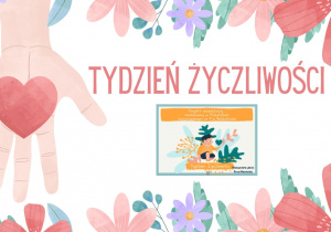 Grafika przedstawia logo projektu edukacyjnego tydzień życzliwości