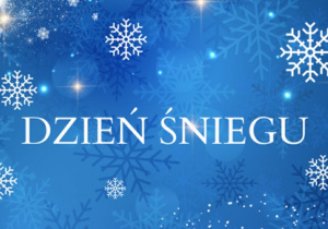 Napis dzień śniegu.
