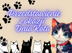 Przedstawienie z okazji Dnia Kota