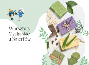 Warsztaty mydlarskie w Smerfach