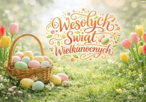 Zdjęcie przedstawiające koszyczek z pisankami, tulipany oraz napis Wesołych Świąt Wielkanocnych