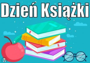 Plakat przedstawiający napis Dzień Książki.