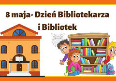 Napis – 8 maja – Dzień Bibliotekarza i Bibliotek.