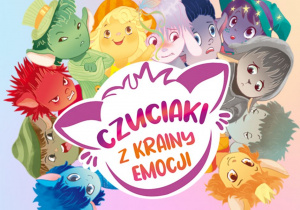 Grafika przedstawia logo projektu edukacyjnego Czuciaki z krainy emocji