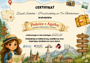 Zdjęcie przedstawia Certyfikat związaną z projektem edukacyjnym „Znam swój kraj - Podróże Agatki”