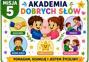 Obrazek przedstawia napisy pt: „Akademia dobrych słów”.