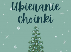 Ubieranie choinki
