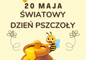 Grafika przedstawia napis „20 maja Dzień Pszczoły” oraz uśmiechniętą pszczółkę.